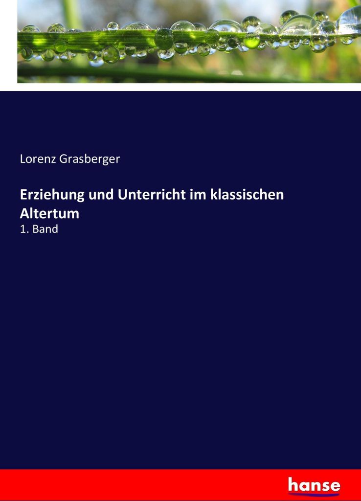 Erziehung und Unterricht im klassischen Altertum