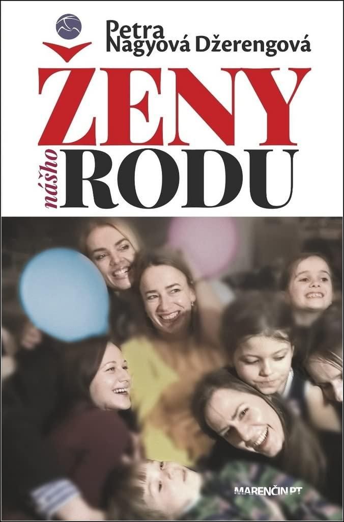 Ženy nášho rodu | Petra Nagyová Džerengová