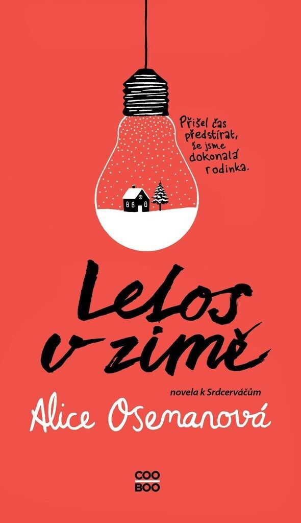 Letos v zimě. Novela k Srdcerváčům | Alice Oseman