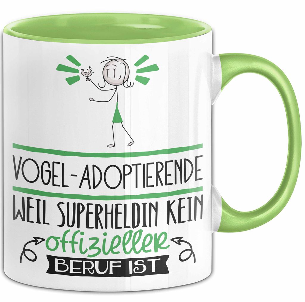 Vogel-Adoptierende Geschenk Tasse Lustiger Spruch Vogel-Adoptierende Weil Superheldin Kein Offizieller Beruf Ist Geschenkidee (Grün)