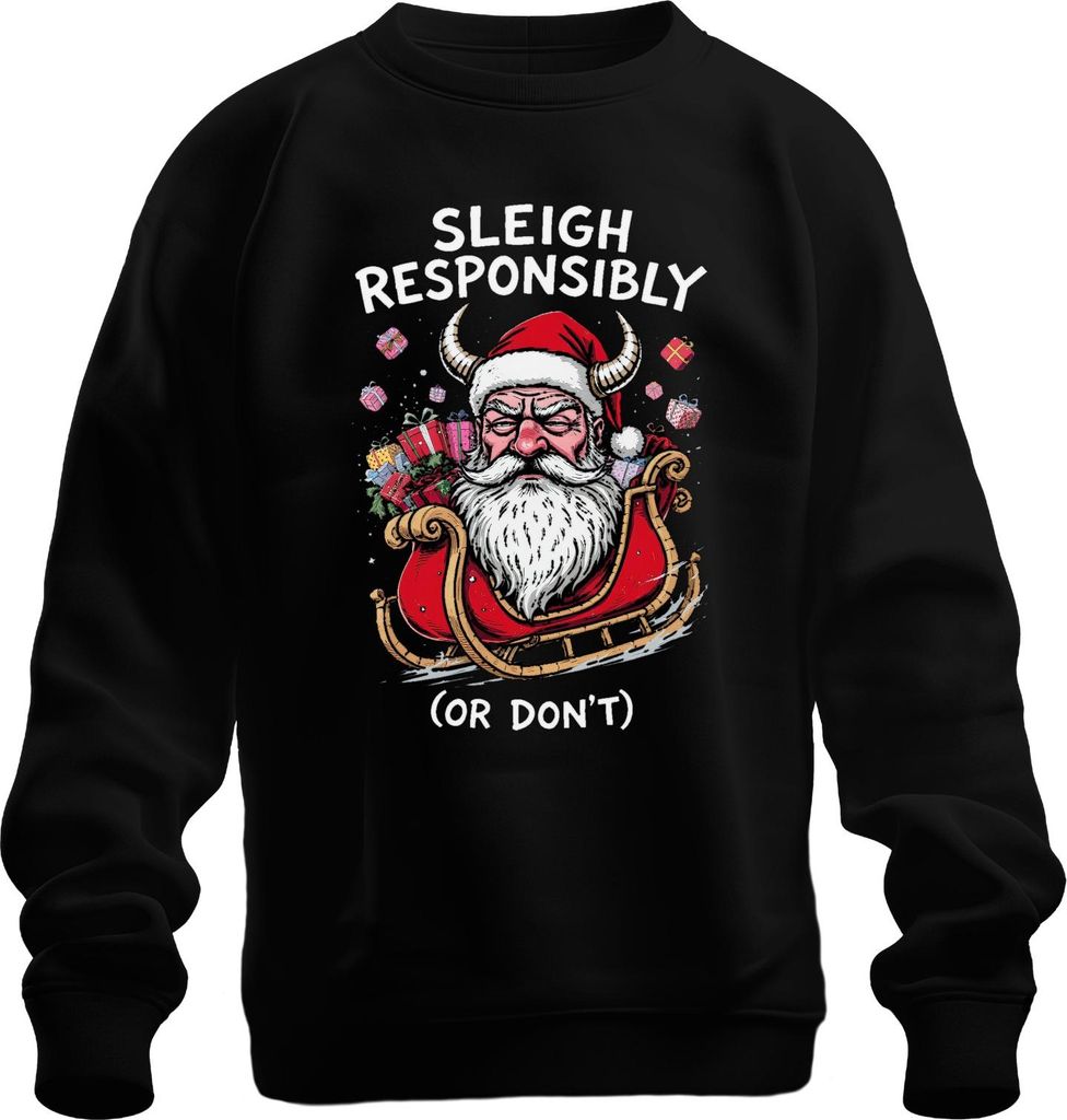 Sleigh Responsibly Or Don't Weihnachtsmann mit Hörnern Schlitten Uni Sweatshirt Pullover, Schwarz, S