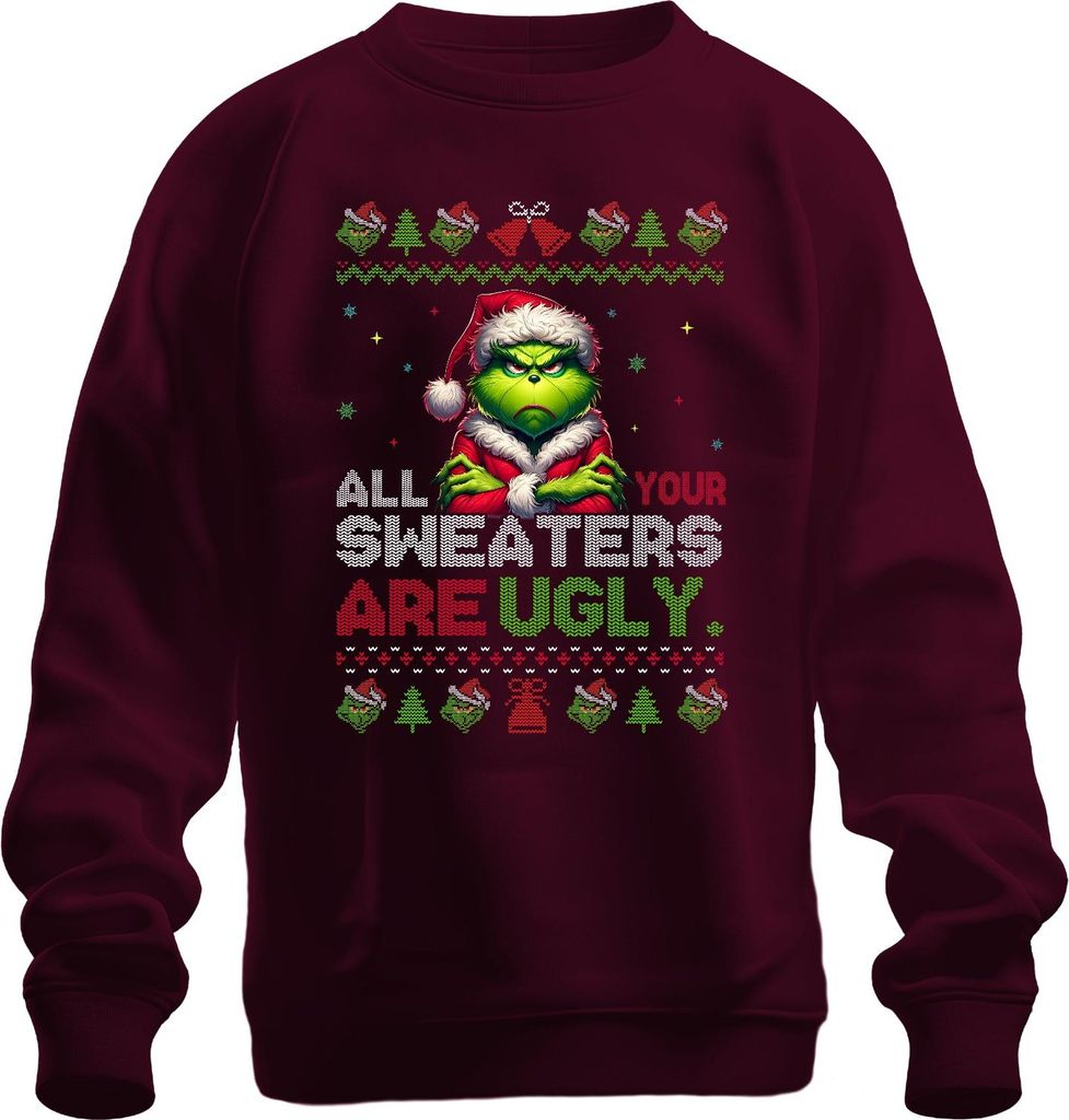 All Your Sweaters Are Ugly Grinch Weihnachten Lustig Geschenk Uni Sweatshirt Pullover, Burgundy, S