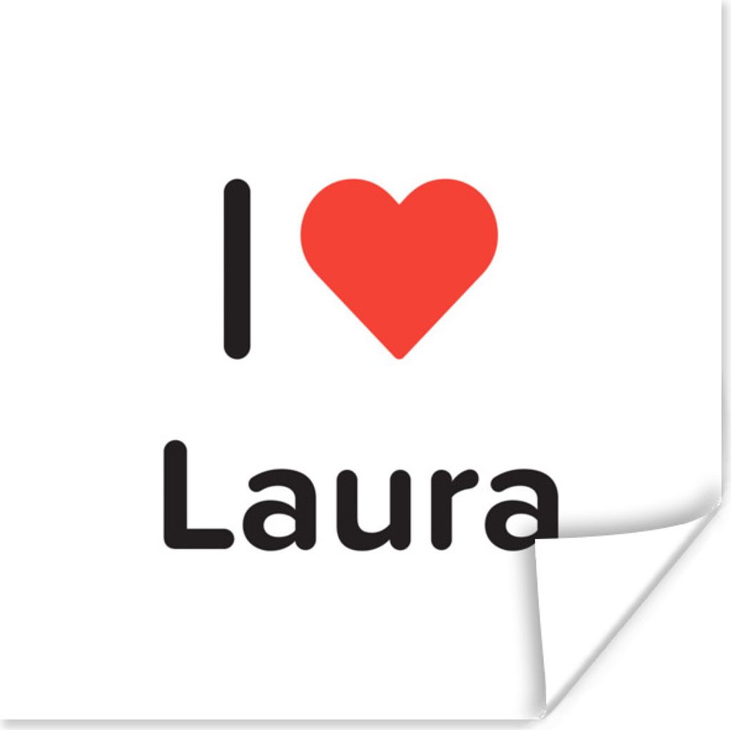 MuchoWow Poster Ich liebe - Laura - Mädchen 100x100 cm - Babyzimmer