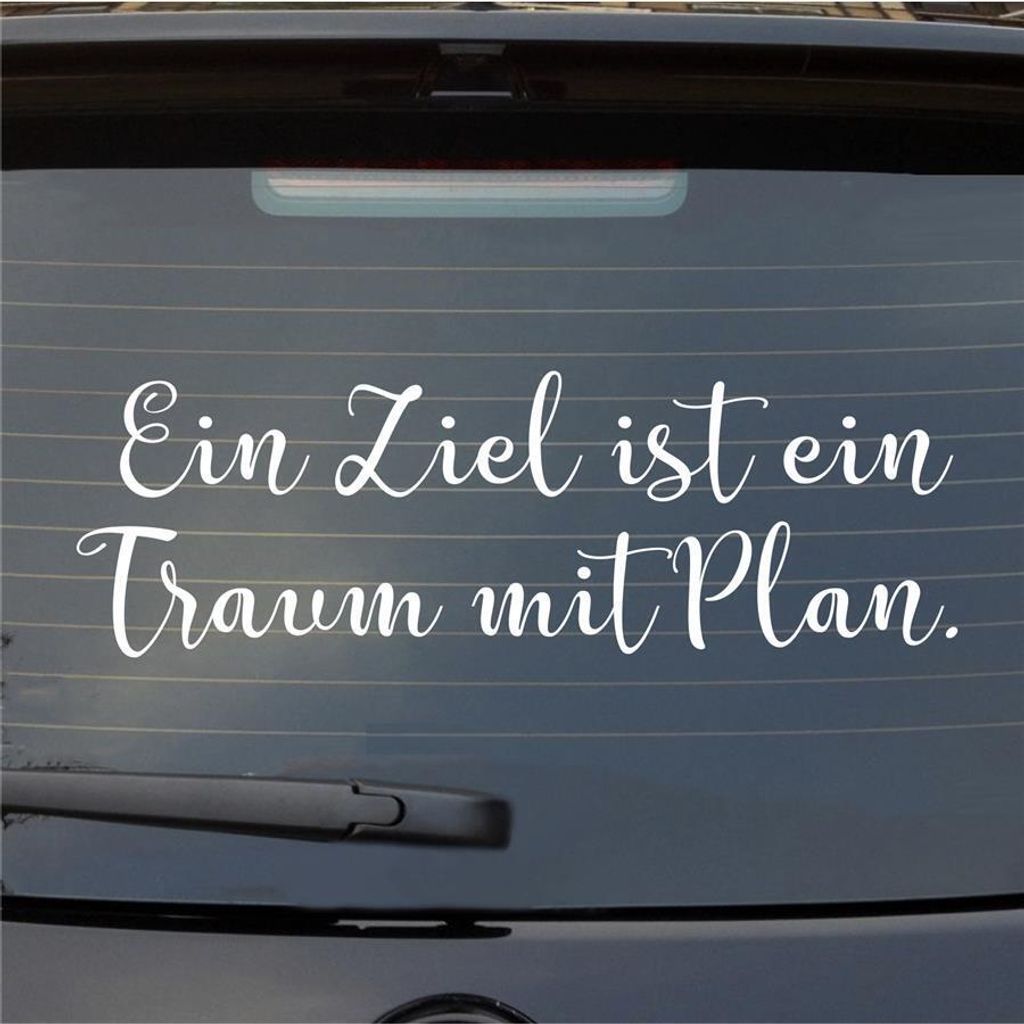Heckscheibenaufkleber Ziel ist ein Traum mit Plan 55x18 cm Weiss Glanz Auto Aufkleber Sticker