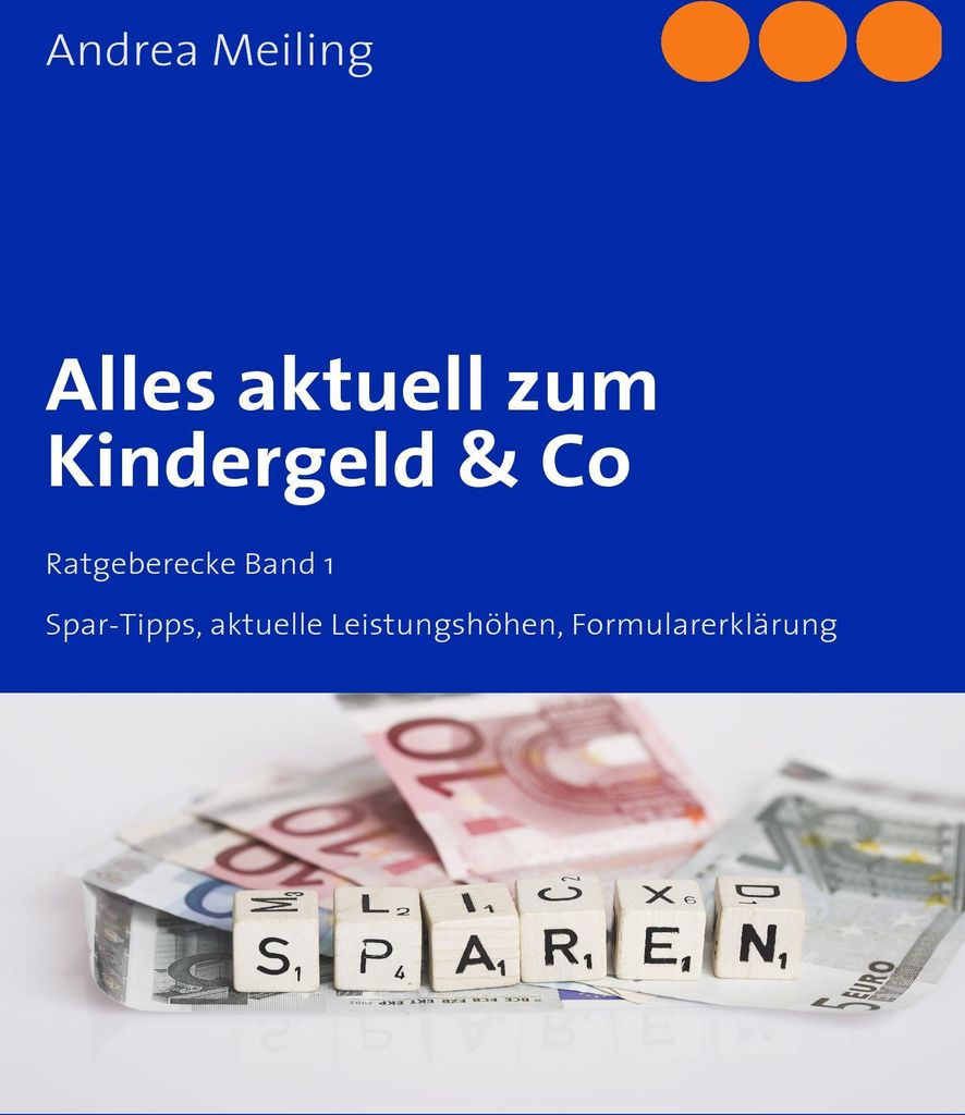 Alles aktuell zum Kindergeld & Co. Meiling, Andrea   New. Produktbild 