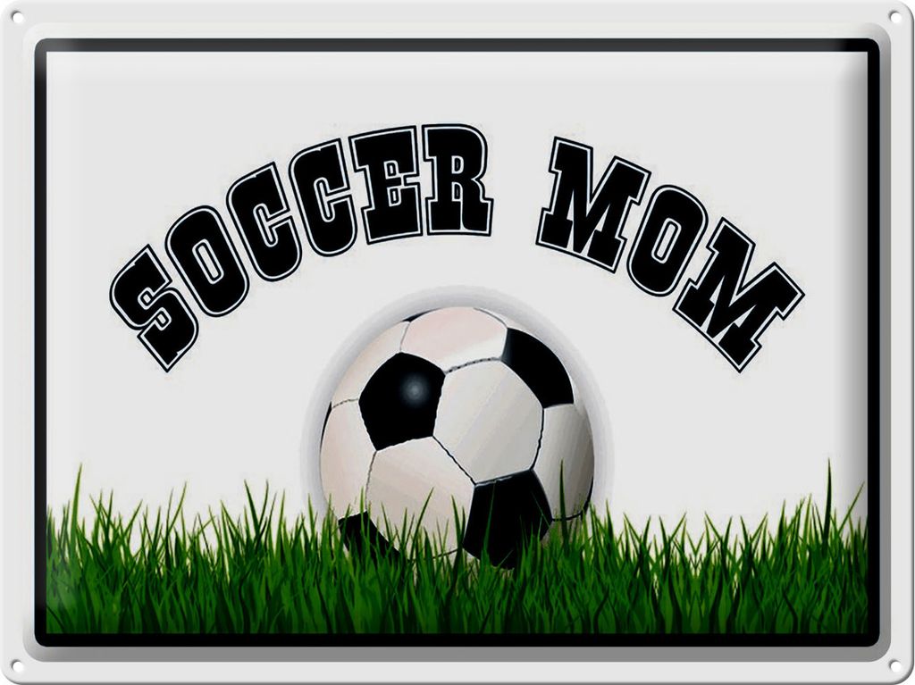 Blechschild Soccer Mom Fußball Mutter, 40 x 30 cm, Blechschilder Spruch Sport Hobby