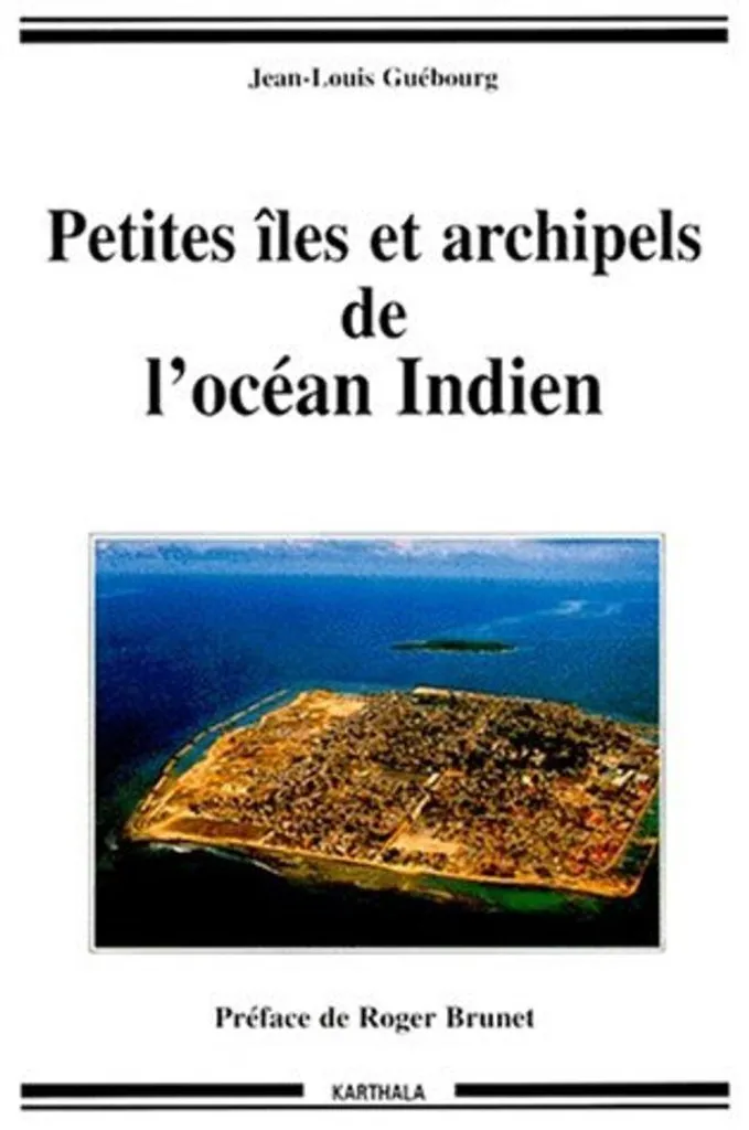 Petites îles et archipels de l'Océan Indien : livre de voyage illustré