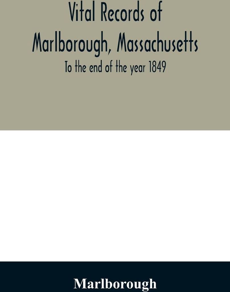 Vital records of Marlborough, Massachusetts