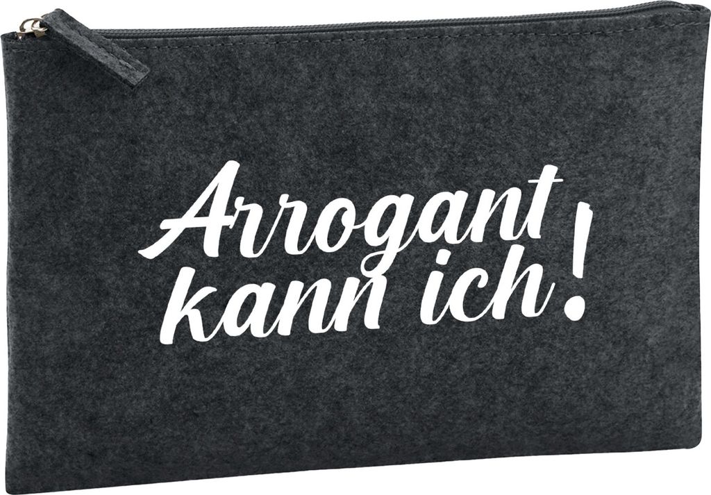 Huuraa Kulturbeutel Arrogant kann ich Schriftzug 1 Liter Charcoal Filz Kosmetiktasche Geschenkidee
