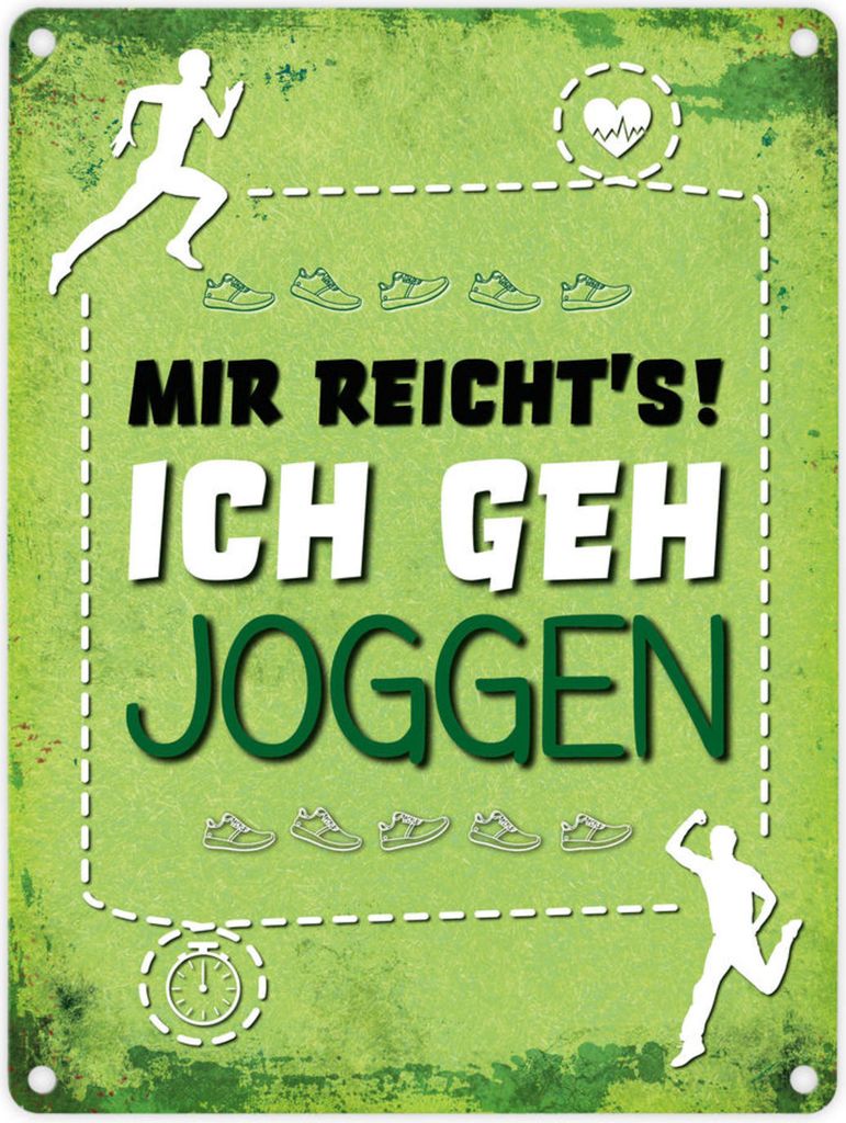 Metallschild mit Spruch: Mir reicht's! Ich geh joggen Blechschild Schild