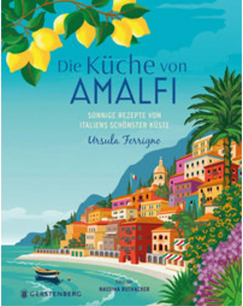 Réussir la vraie cuisine italienne : Guide La cuisine d'Amalfi complet