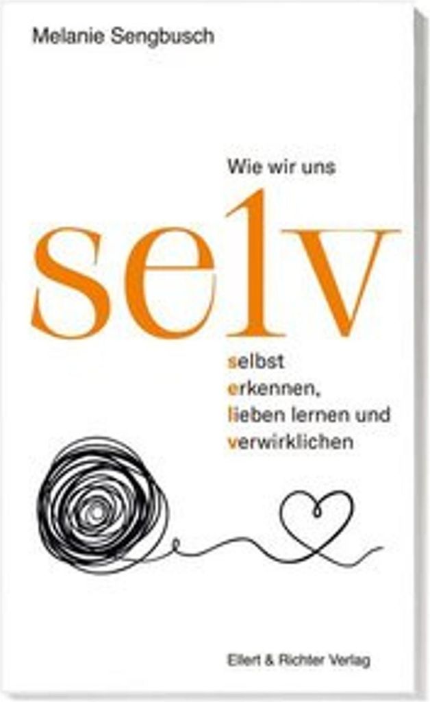 Buch selv: Ganzheitlicher Therapieansatz für Selbstfindung mit Psychologie und Spiritualität