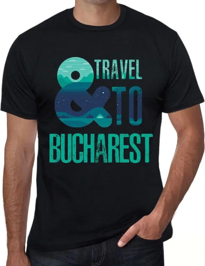Herren Grafik T-Shirt Und Reisen nach Bukarest – And Travel To Bucharest – Öko-Verantwortlich Vintage Jahrgang Kurzarm Lustige Druck Geburtstag