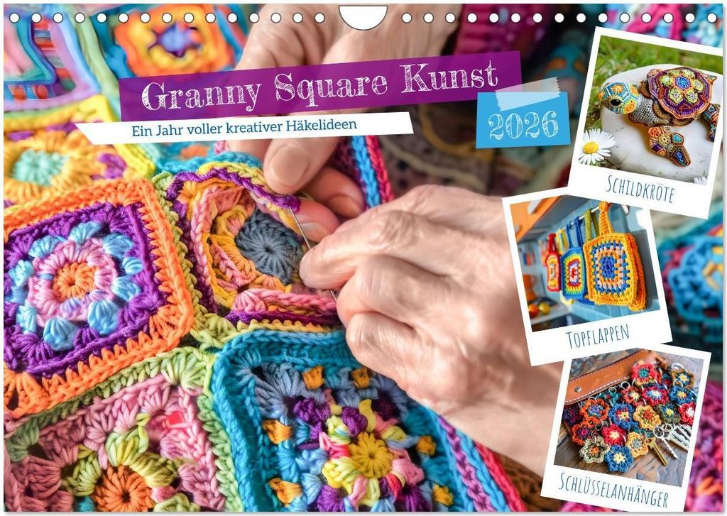Granny Square Kunst - Ein Jahr voller kreativer Häkelideen (Wandkalender 2026 DIN A4 quer), CALVENDO Monatskalender
