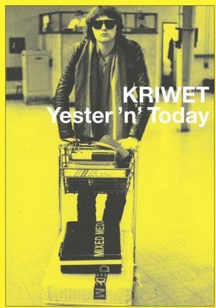 KRIWET. Yester 'n' Today