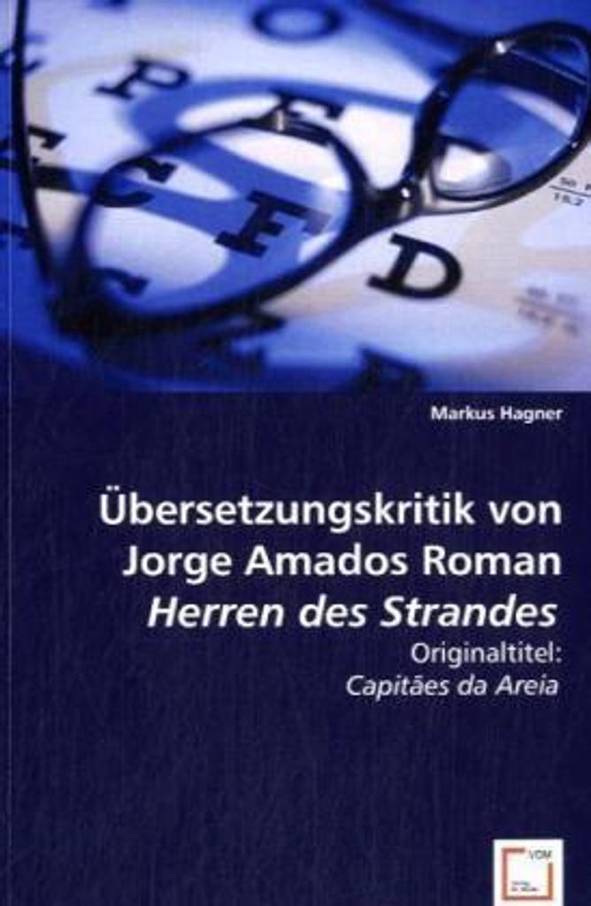 Übersetzungskritik von Jorge Amados Roman HERREN DES STRANDES