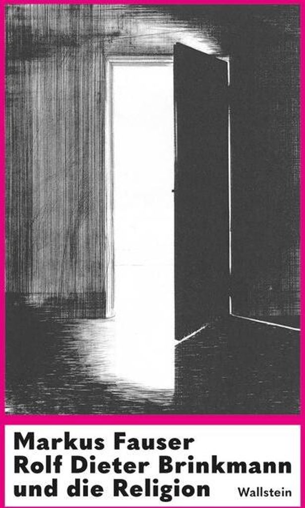Rolf Dieter Brinkmann und die Religion