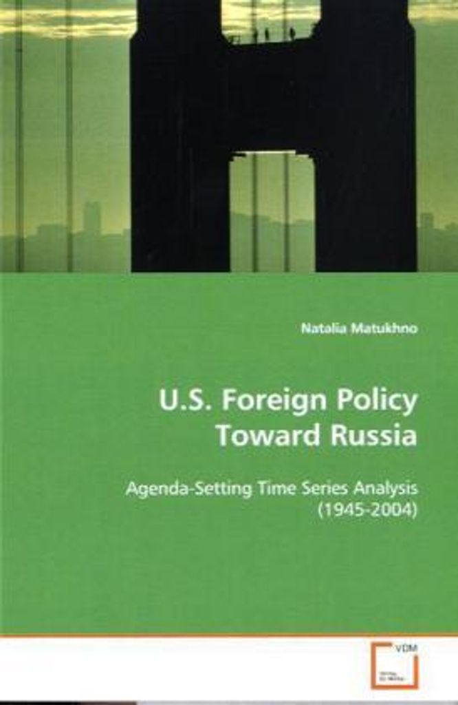 Matukhno, N: U.S. Foreign Policy Toward Russia