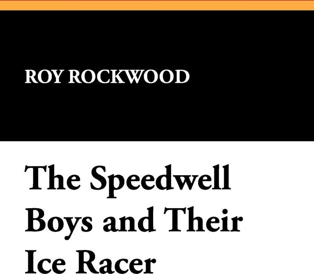 The Speedwell Boys and Their Ice Racer