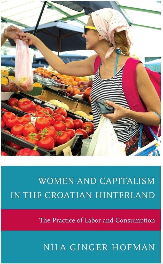 Women and Capitalism in the Croatian Hinterland