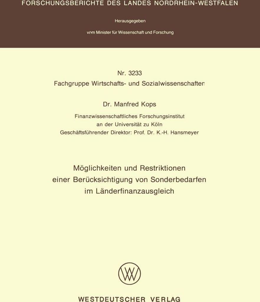 Möglichkeiten und Restriktionen einer Berücksichtigung von Sonderbedarfen im Länderfinanzausgleich