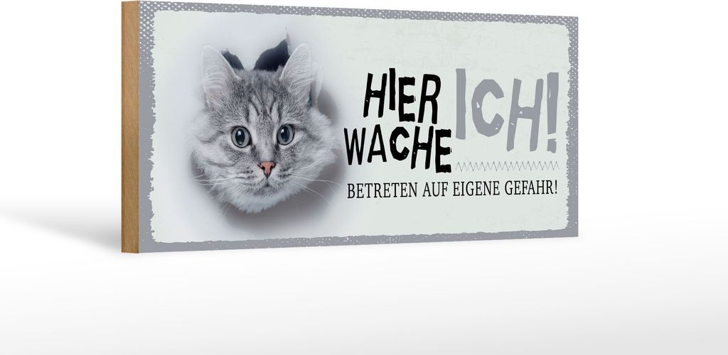 Holzschild Hinweis Katze hier wache ich eigene Gefahr, 27 x 10 cm, Holzschilder Tiere Achtung