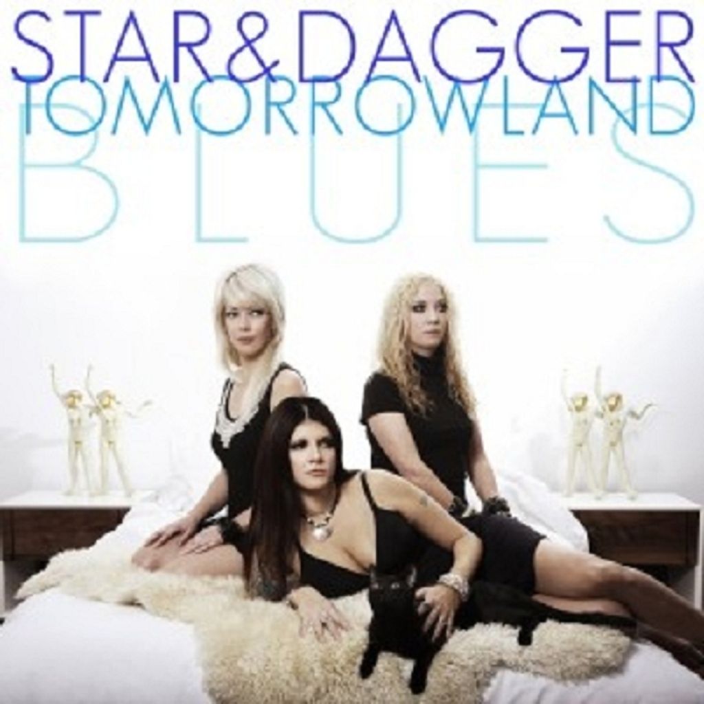 Star & Dagger-Tomorrowland Blues