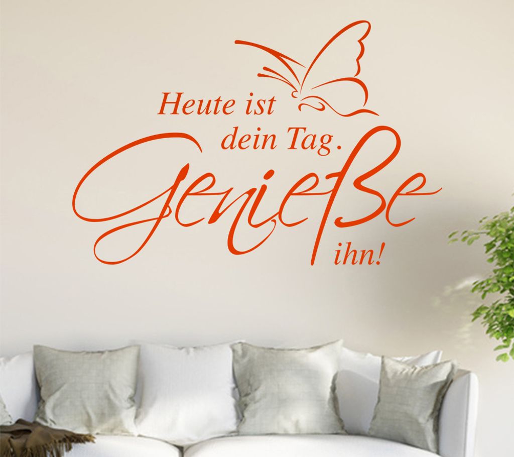 Heute ist dein tag... Wandtattoo in 6 Größen - Wandaufkleber Wall Sticker - Dekoration, Küche, Wohnzimmer, Schlafzimmer, Badezimmer