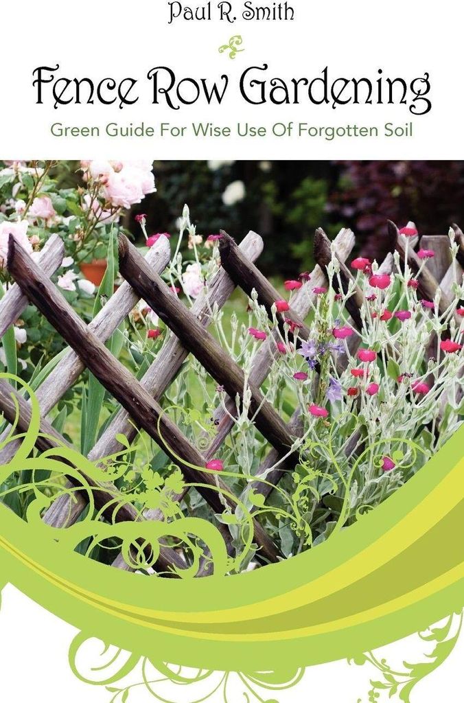 Fence Row Gardening