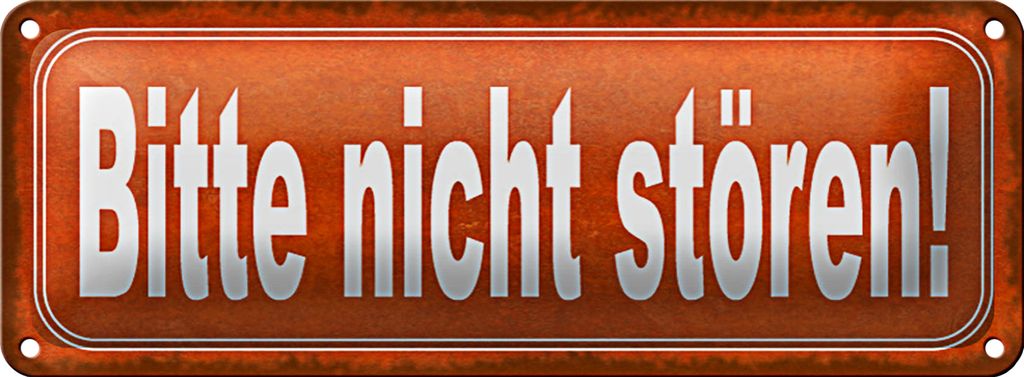 Blechschild Hinweis 27x10cm Bitte nicht stören oranges Schild
