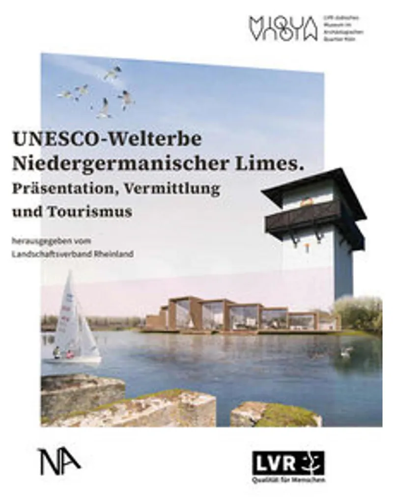 Comprendre le Niedergermanischer Limes UNESCO sans Effort avec ce Livre