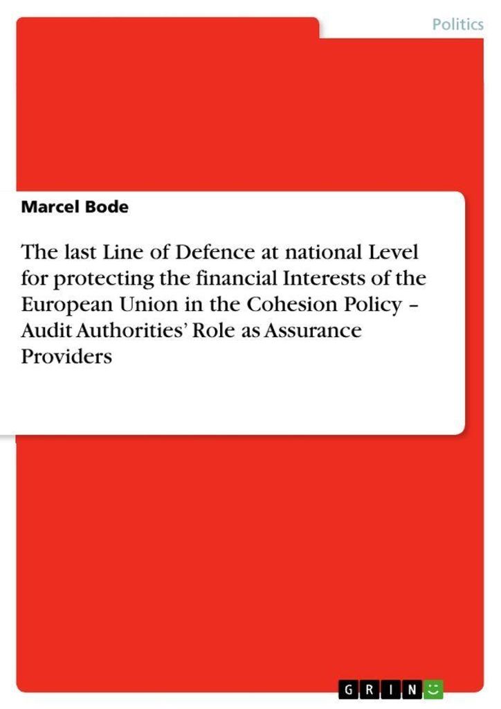 The last Line of Defence at national Level for protecting the financial Interests of the European Union in the Cohesion Policy - Audit Authorities'...