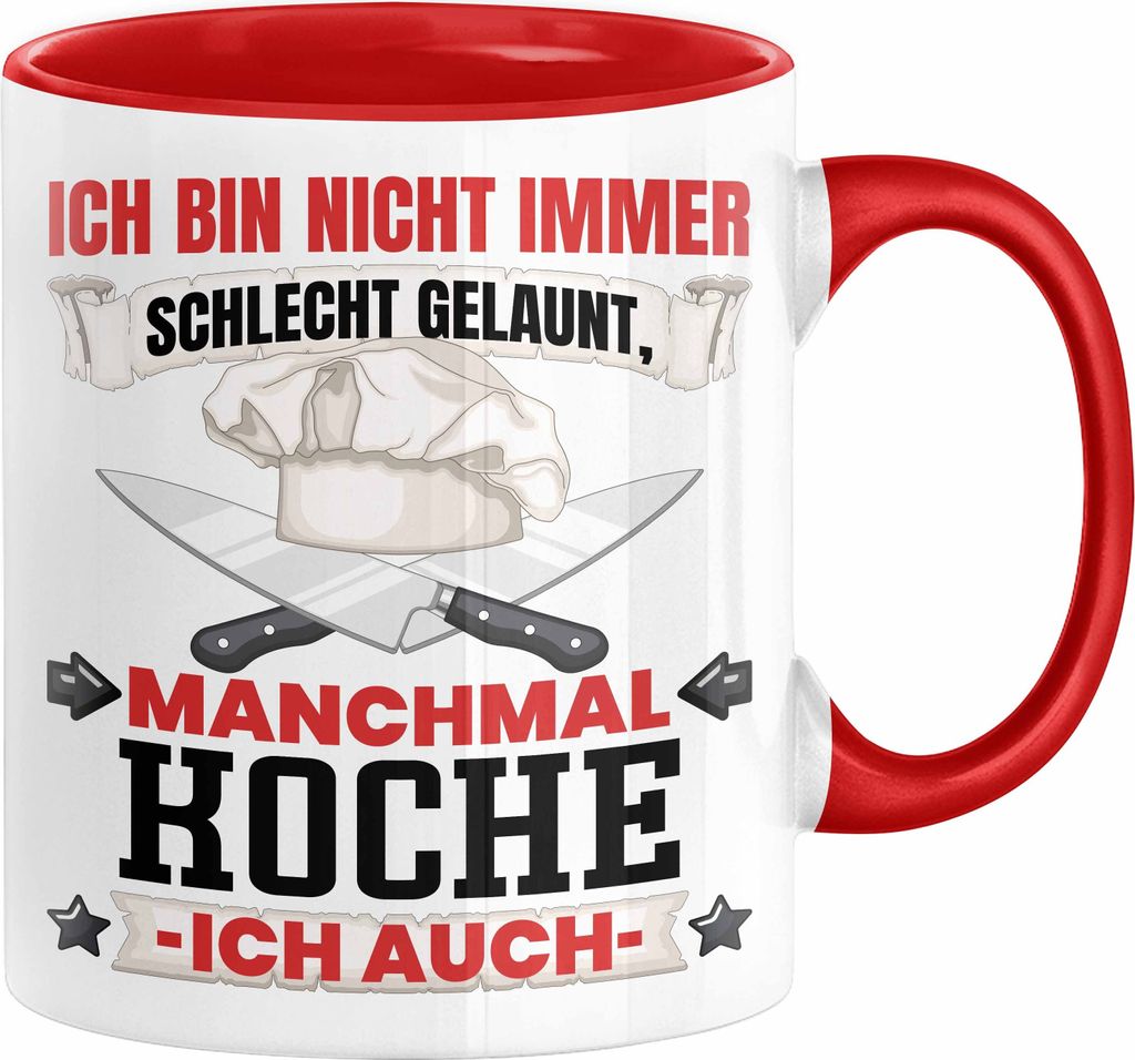 Koch Geschenk Tasse Ich Bin Nicht immer Schlecht Gelaunt Hobby-Koch Kaffee-Becher (Rot)