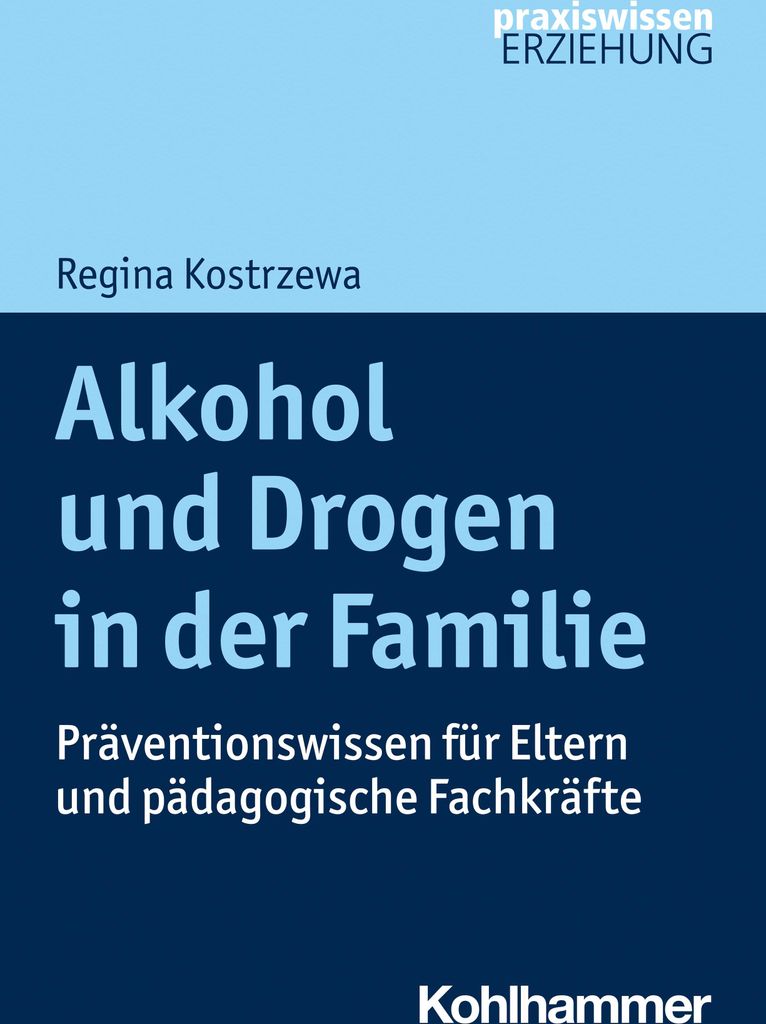 Alkohol und Drogen in der Familie