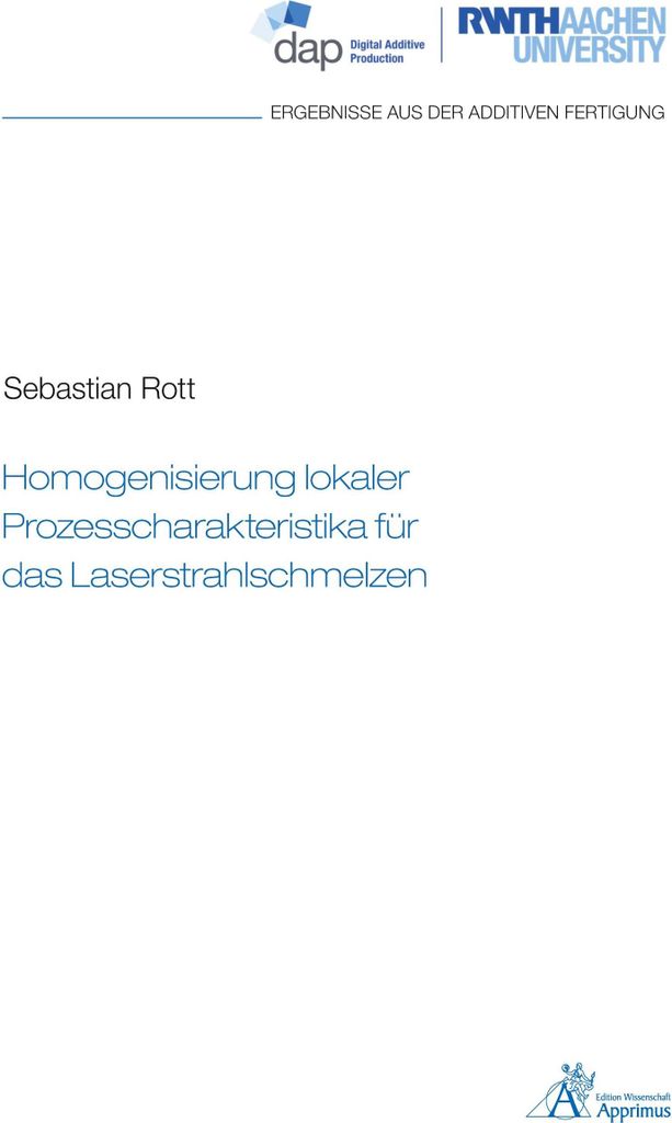 Homogenisierung lokaler Prozesscharakteristika für das Laserstrahlschmelzen