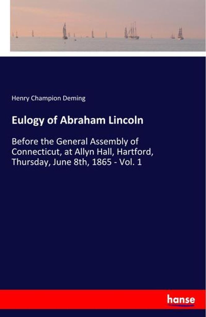 Eulogy of Abraham Lincoln