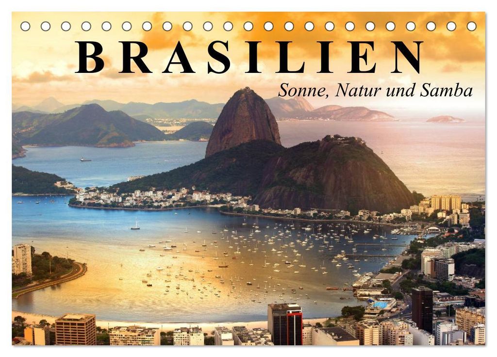 Brasilien. Sonne, Natur und Samba (Tischkalender 2027 DIN A5 quer), CALVENDO Monatskalender