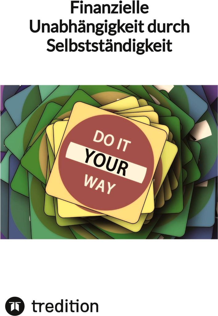 Finanzielle Unabhängigkeit durch Selbstständigkeit