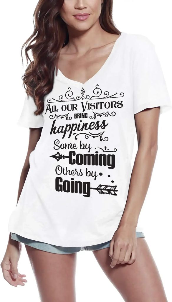 Damen Grafik T-Shirt V-Ausschnitt Alle unsere Besucher bringen Glück Humor Witz – All Our Visitors Bring Happiness Humor Joke – Öko-Verantwor...
