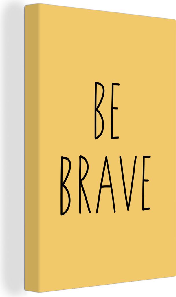 OneMillionCanvasses - Leinwandbilder - 90x140 cm, Illustration mit dem Zitat "Be brave" vor einem gelben Hintergrund, Wandbilder Kunstdruck Wandd...