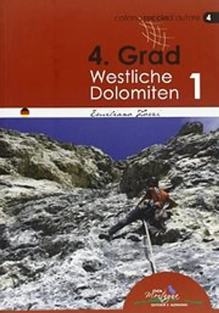 4. Grad Westliche Dolomiten 01 : Guide Escalade Classique (Idea Montagna)
