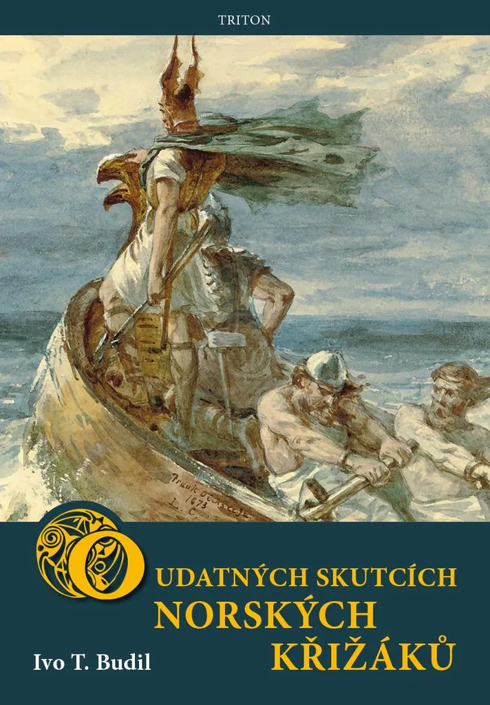 Récit des actes héroïques des croisés norvégiens - Livre de Budil I.