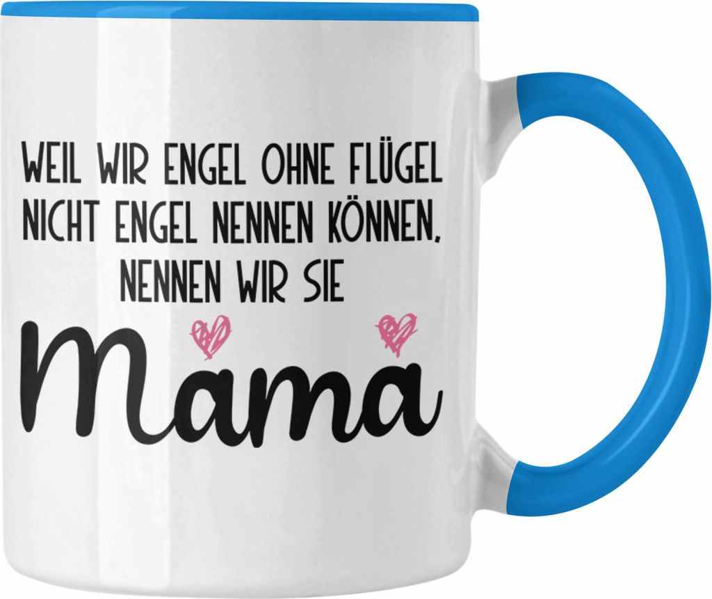 Trendation - Mutter Mama Tasse Geschenk von Tochter zum Geburtstag Weihnachten Kaffeetasse Lustig Geschenke Muttertag Muttertagsgeschenk Engel Ohne...