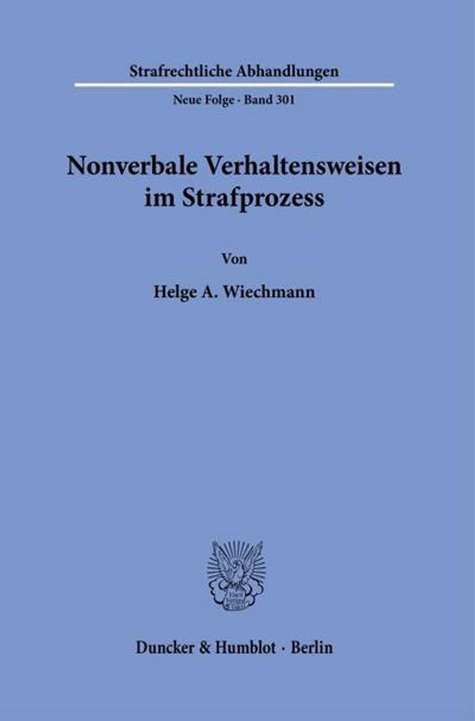 Nonverbale Verhaltensweisen im Strafprozess