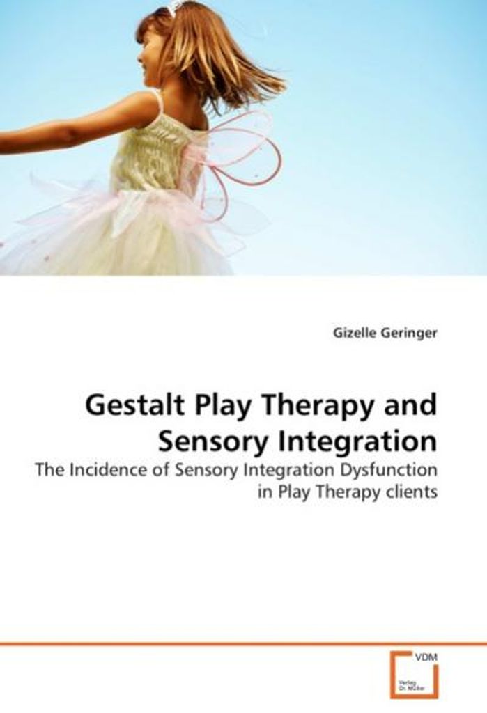 Geringer, G: Gestalt Play Therapy and Sensory Integration