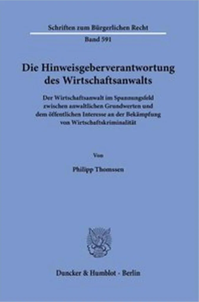 Livre Die Hinweisgeberverantwortung des Wirtschaftsanwalts - Droit Allemand