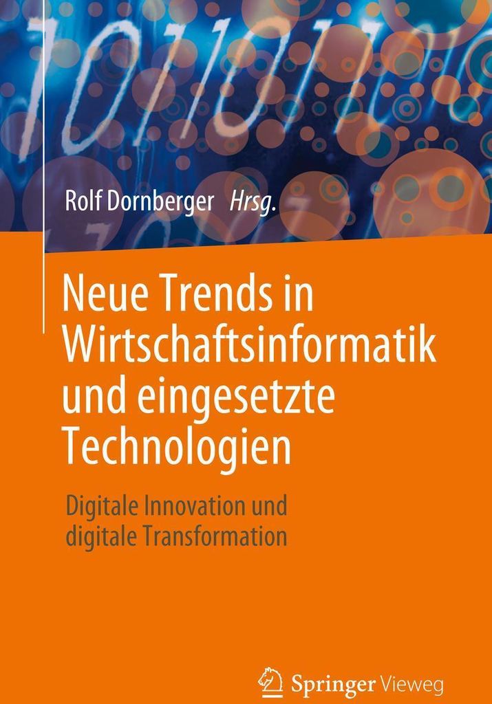 Neue Trends in Wirtschaftsinformatik und eingesetzte Technologien