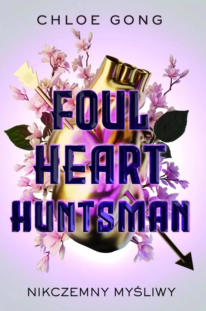 Nikczemny Myśliwy Foul Heart Huntsman par Chloe Gong - Roman Fantaisie