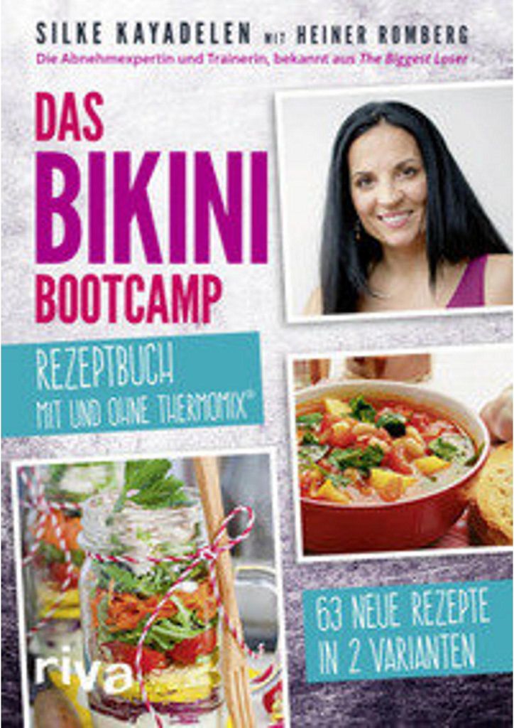 Das Bikini-Bootcamp - Rezeptbuch mit und ohne Thermomix