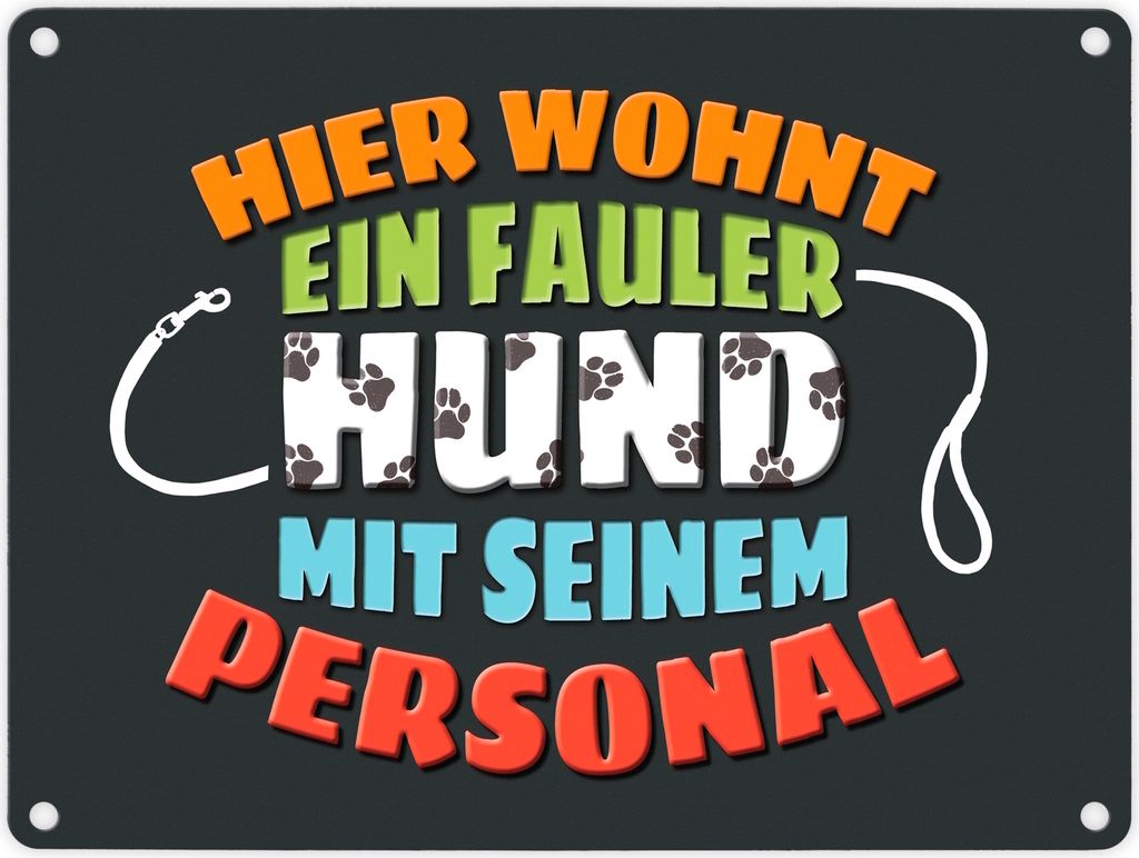 Hier wohnt ein fauler Hund mit seinem Personal Metallschild wohnen Haus Wohnung